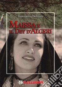 Maissa e il Dey d'Algeri