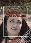 Maissa e il Dey d'Algeri libro di Delussu Simonetta