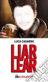 Liar Lear libro