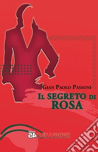 Il segreto di Rosa libro