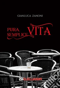 Pura semplice vita libro