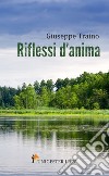 Riflessi d'anima libro