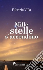 Mille stelle s'accendono libro