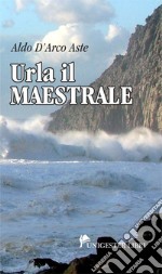 Urla il Maestrale libro