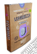 Leggerezza. Integratore letterario di tisane filosofiche Narratherapy. Con filtro artigianale di tisana biologica officinale made in Italy libro