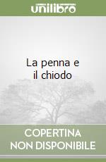 La penna e il chiodo