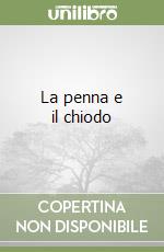 La penna e il chiodo libro