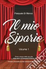 Il mio sipario. Vol. 1 libro