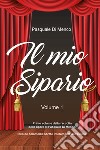 Il mio sipario. Vol. 1 libro di Di Menco Pasquale