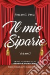 Il mio sipario. Vol. 2 libro di Di Menco Pasquale