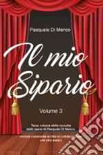 Il mio sipario. Vol. 3 libro