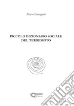 Piccolo dizionario sociale del terremoto libro