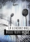 La generazione delle teste basse libro di Major