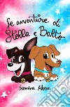 Le avventure di Stella e Balto libro