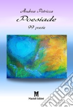 Poesiade. 99 poesie