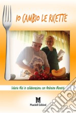 Io cambio le ricette