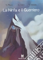 La ninfa e il guerriero