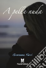 A pelle nuda libro