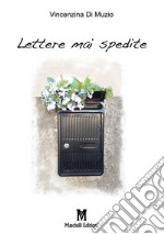 Lettere mai spedite libro