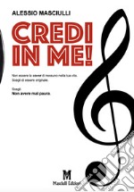 Credi in me! libro