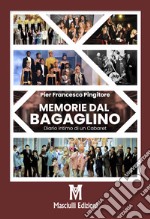 Memorie dal Bagaglino. Diario intimo di un cabaret