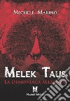 Melek Taus. La demoniaca alleanza libro di Marino Michele