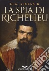 La spia di Richelieu libro