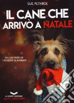 Il cane che arrivò a Natale