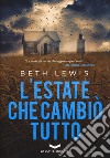 L'estate che cambiò tutto libro