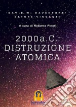 2000 a. C.: distruzione atomica