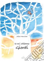 Io mi chiamo Giordi libro