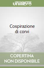 Cospirazione di corvi libro