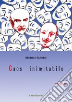 Mascheri nudi-Caos inimitabile