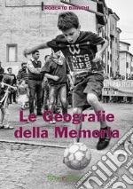 Le geografie della memoria libro