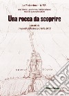 Una rocca da scoprire. Estratti da «I venerdì della Rocca d'Anfo 2018» libro