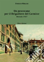 Un pescecane per il Brigadiere del Carmine libro