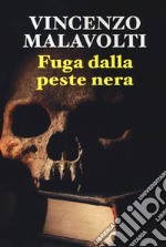 Fuga dalla peste nera libro