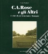 C.A. Rose e gli altri cimiteri di guerra in Emilia Romagna. Ediz. italiana e inglese libro