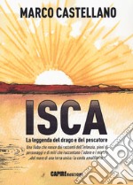 Isca, la leggenda del drago e del pescatore