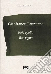 Nekropolis, Romagna libro di Lauretano Gianfranco