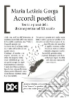 Accordi poetici. Teoria e prassi della dizione poetica nel XX secolo libro di Gorga Maria Letizia