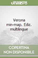 Verona min-map. Ediz. multilingue libro