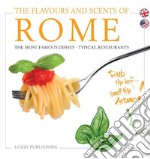 The flavours and scents of Rome. The most famous dishes. Typical restaurants libro