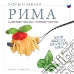 Sapori e profumi di Roma. I piatti più famosi. I ristoranti tipici. Ediz. russa libro