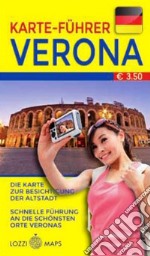 Verona in lingua. Minimappa e miniguida. Ediz. tedesca libro