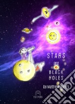 Stars and black holes libro