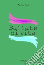 Ballate di vita