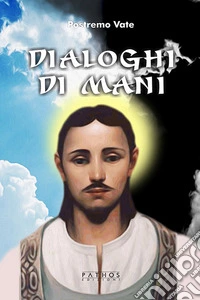 Dialoghi di Mani libro
