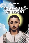 Dialoghi di Mani libro