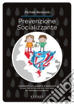 Prevenzione socializzante libro